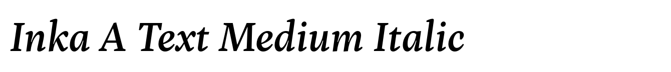 Inka A Text Medium Italic
